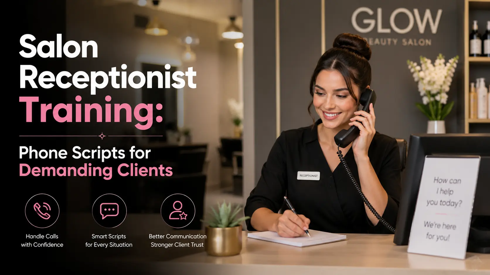 Salon Receptionist Training: Phone Scripts for Demanding Clients
